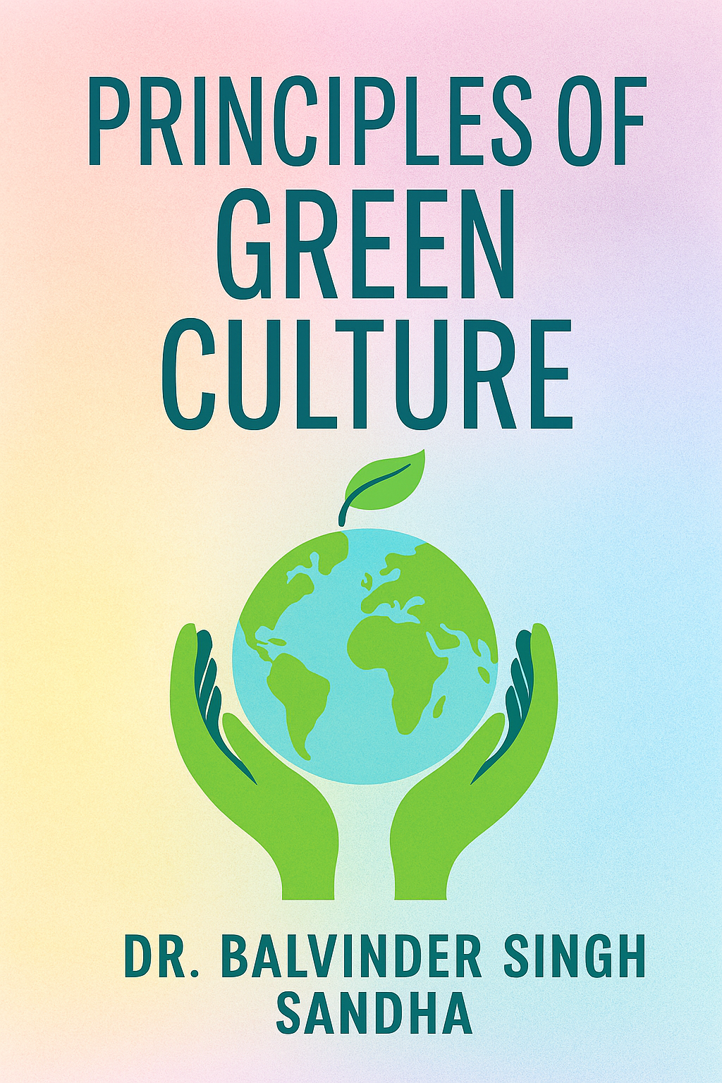 Principles of Green Culture