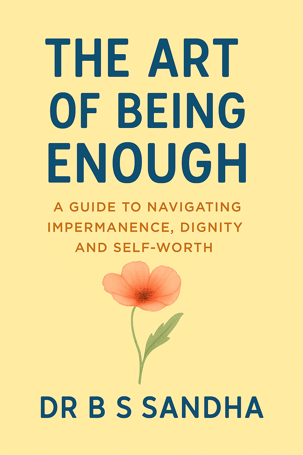 The Art of Being Enough